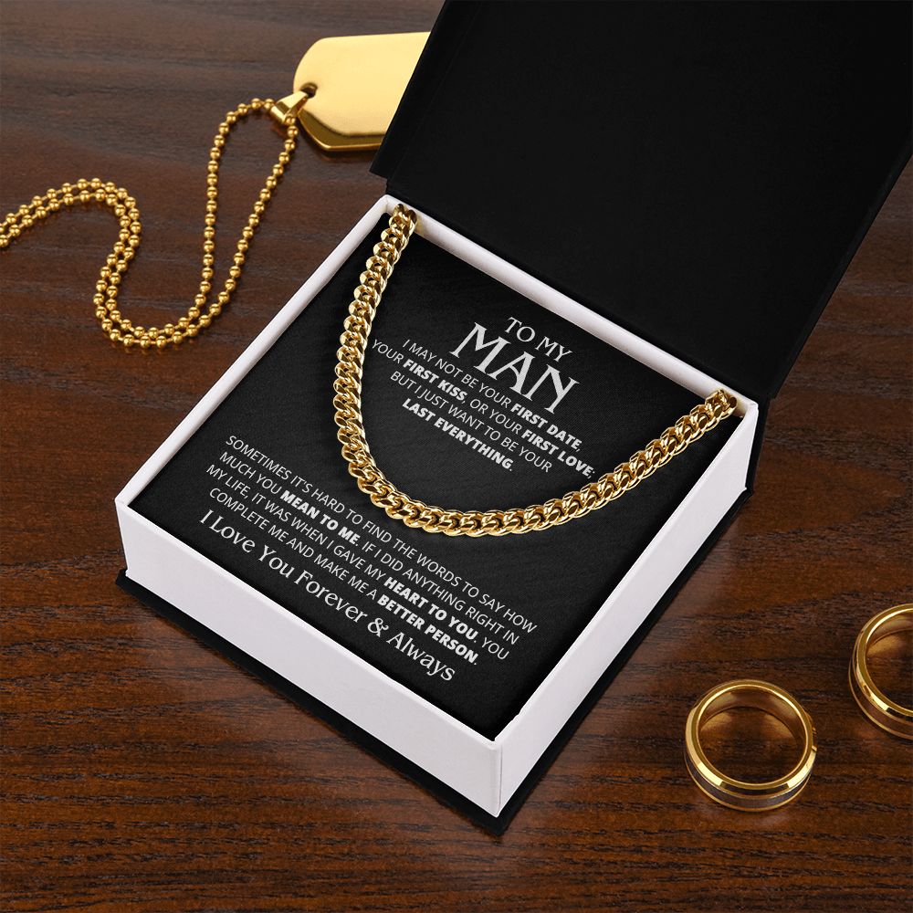 TO MY MAN LAST EVERYTHING CUBAN LINK CHAIN