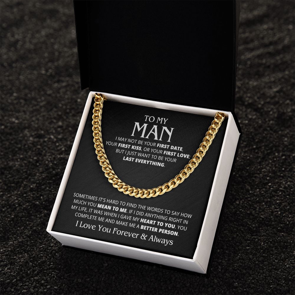 TO MY MAN LAST EVERYTHING CUBAN LINK CHAIN