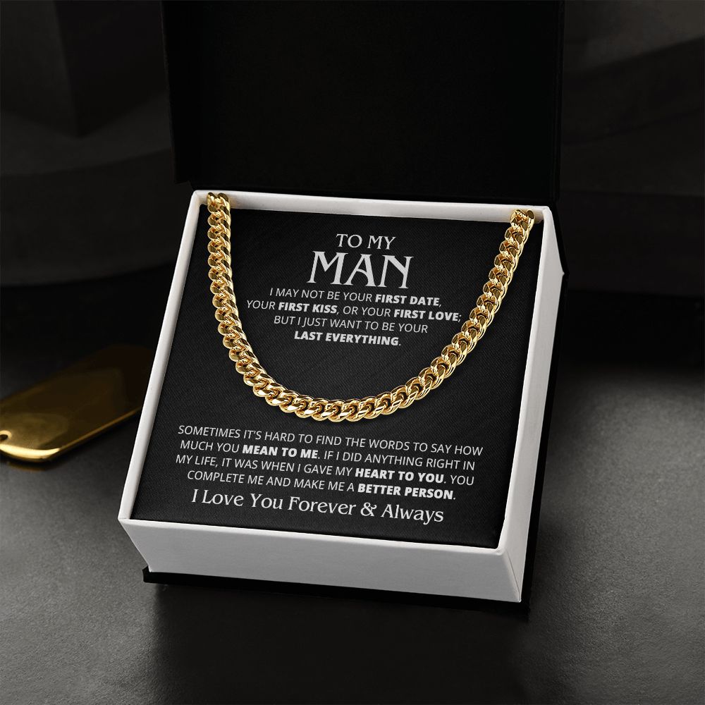 TO MY MAN LAST EVERYTHING CUBAN LINK CHAIN