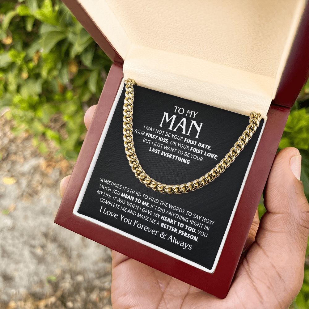 TO MY MAN LAST EVERYTHING CUBAN LINK CHAIN