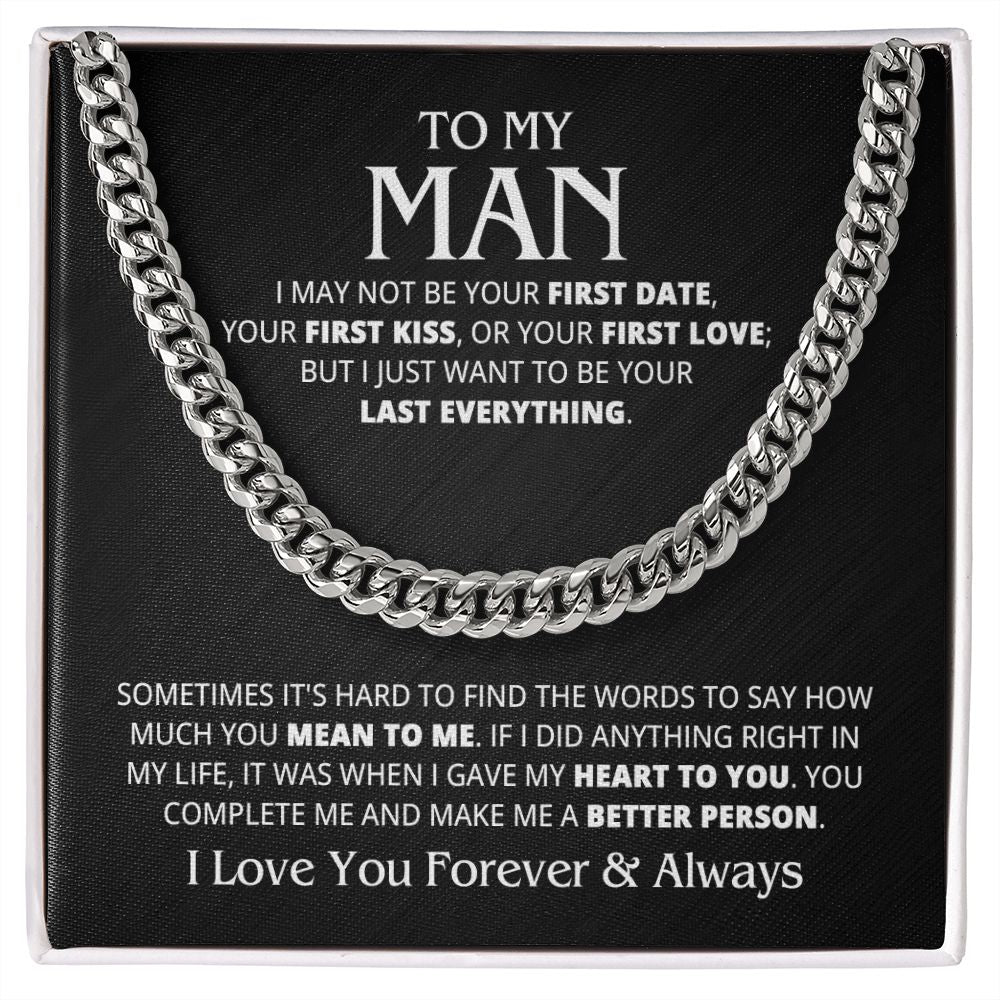 TO MY MAN LAST EVERYTHING CUBAN LINK CHAIN
