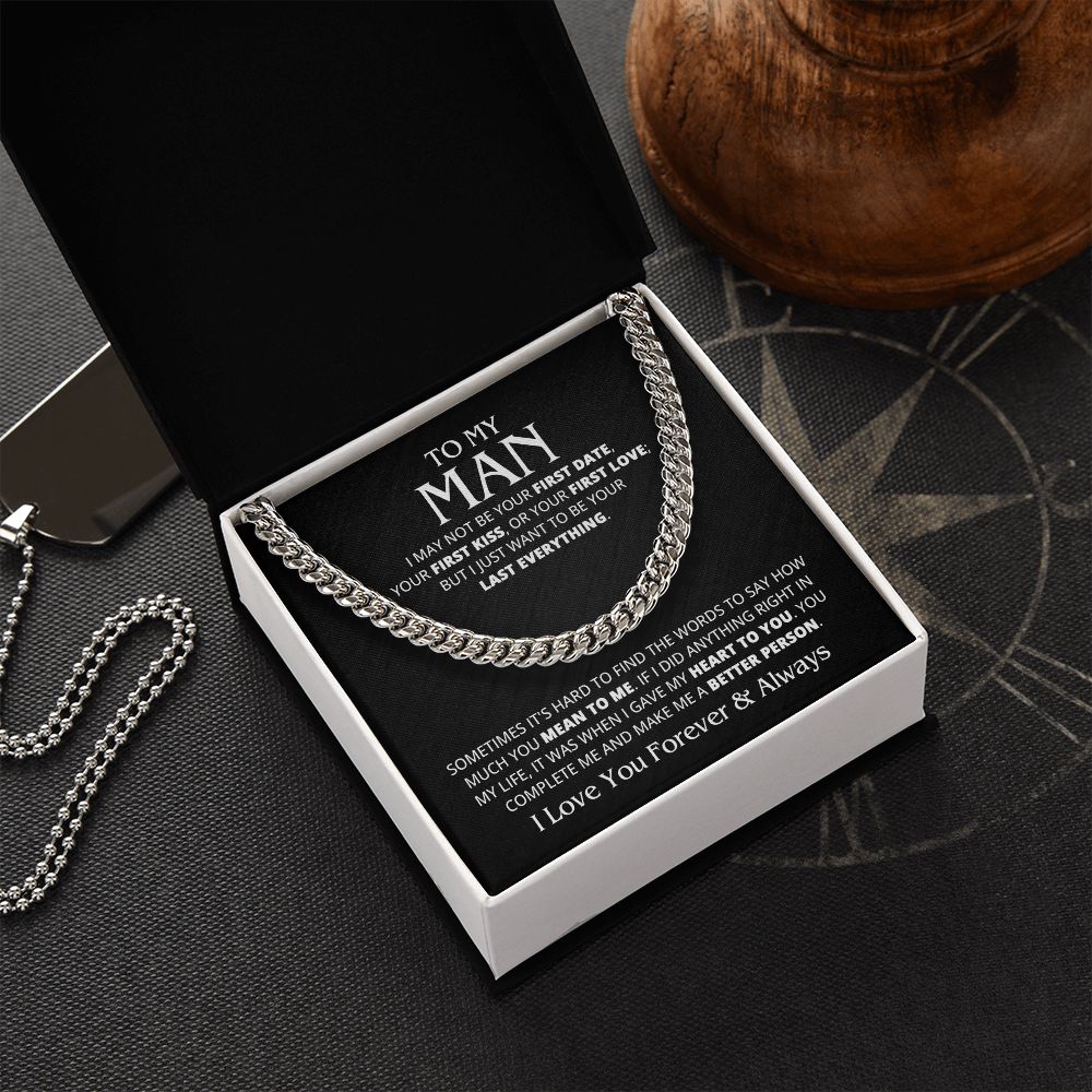 TO MY MAN LAST EVERYTHING CUBAN LINK CHAIN