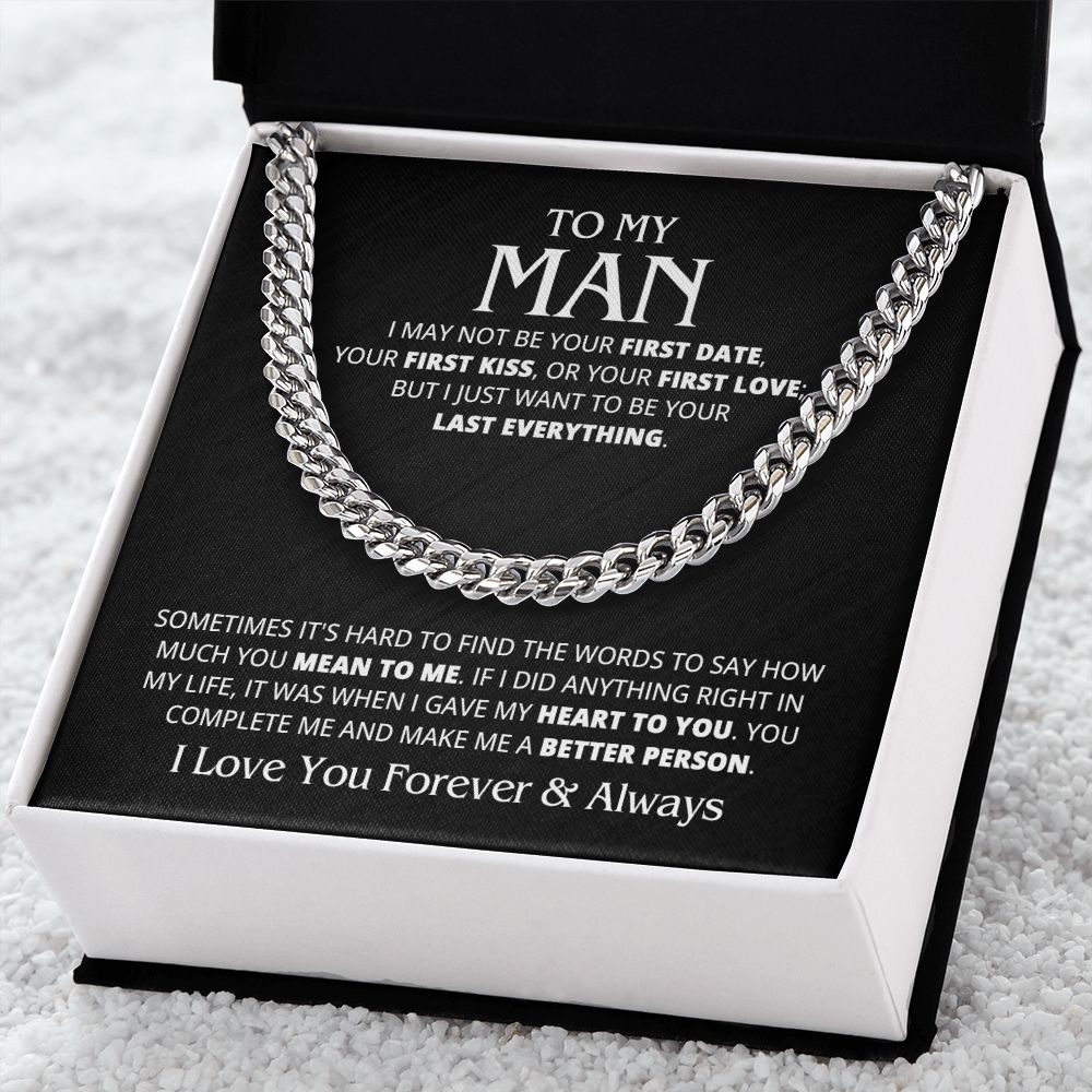TO MY MAN LAST EVERYTHING CUBAN LINK CHAIN
