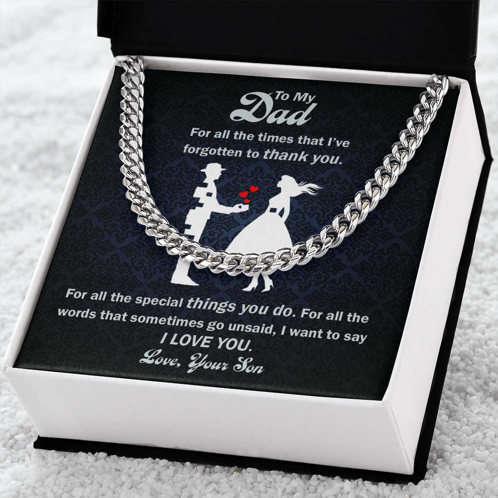 To Dad: For All The Times - Cuban Link Chain