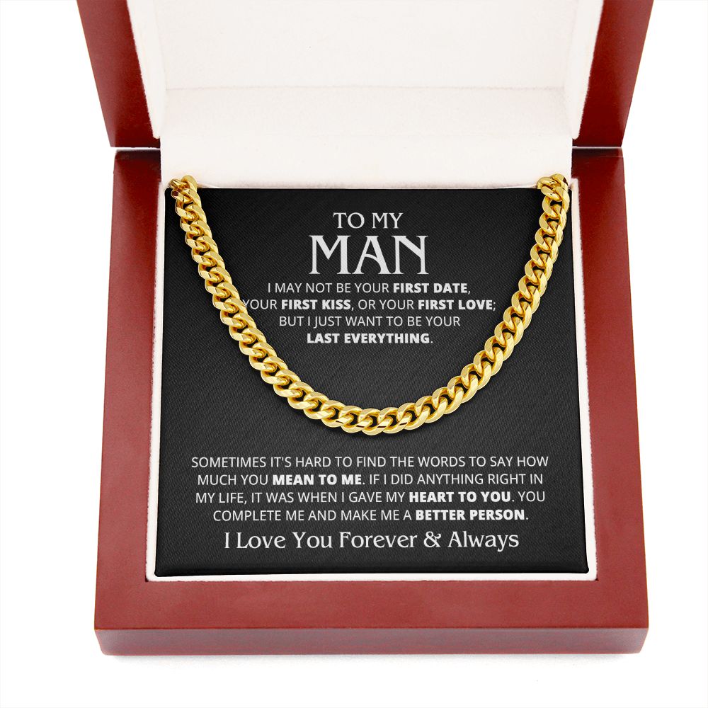 TO MY MAN LAST EVERYTHING CUBAN LINK CHAIN