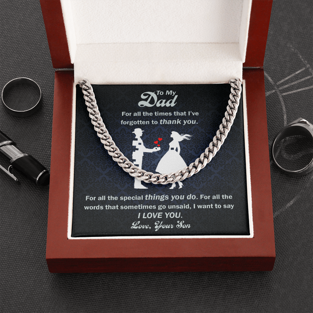 To Dad: For All The Times - Cuban Link Chain