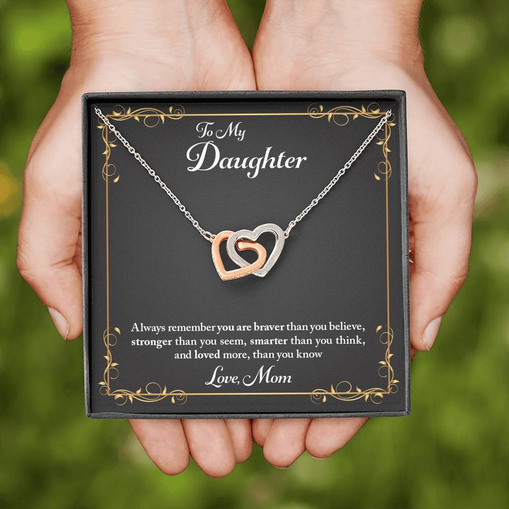Daughter You Are Braver, Stronger, Smarter, Interlocking Hearts Necklace