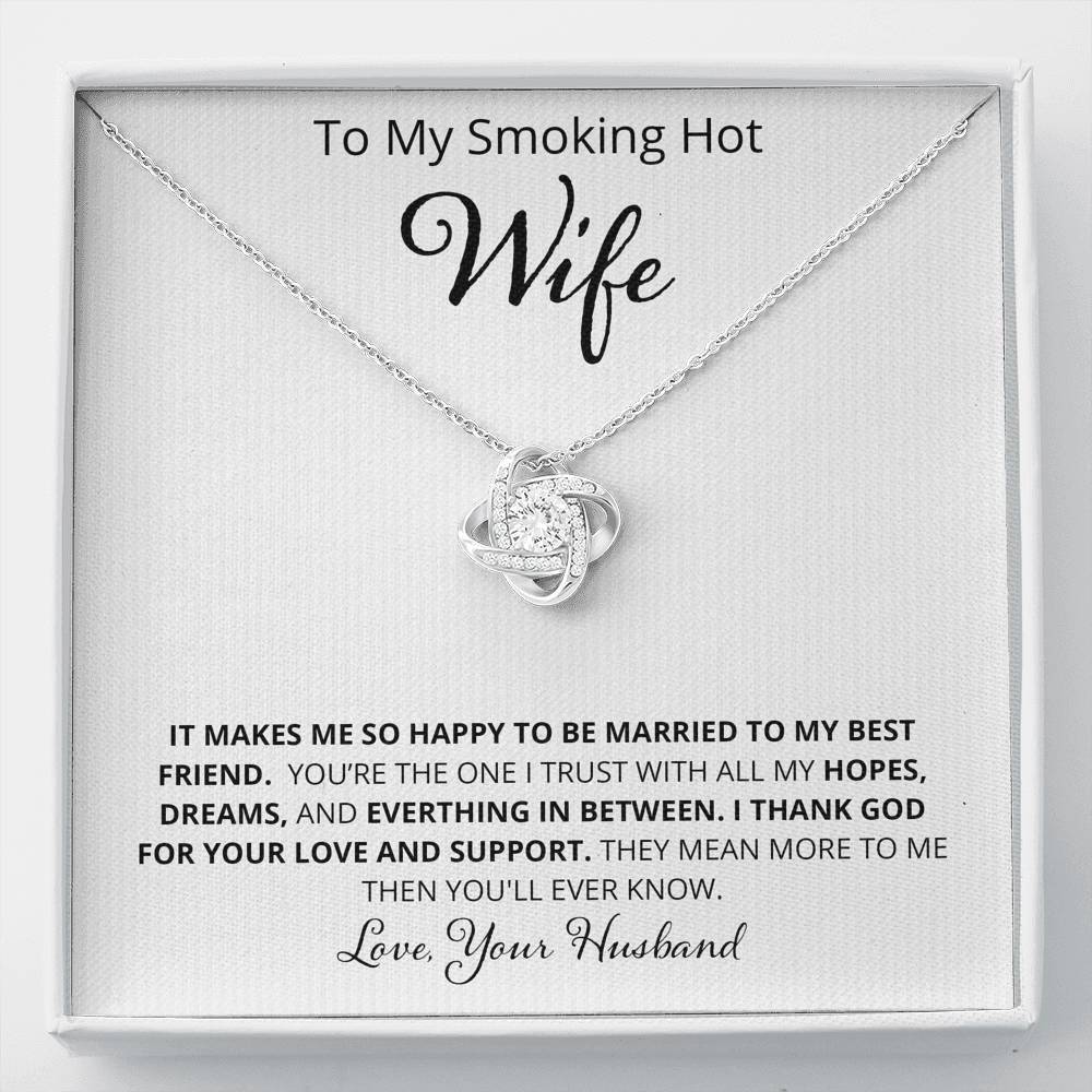 Wife, It Makes Me So Happy, Love Knot Necklace