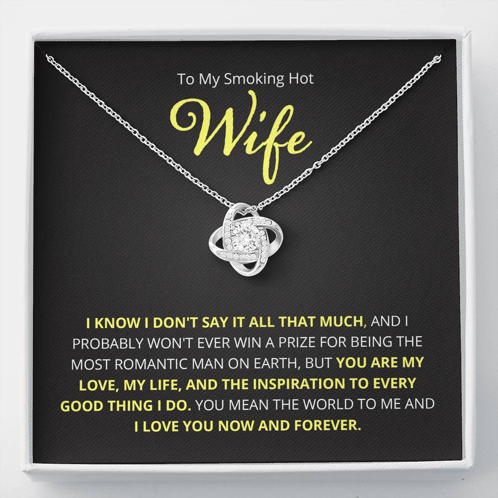 Wife, I Know I Don't Say It, Love Knot Necklace