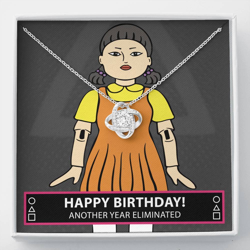 Happy Birthday, Another Year Eliminated, Knot Necklace