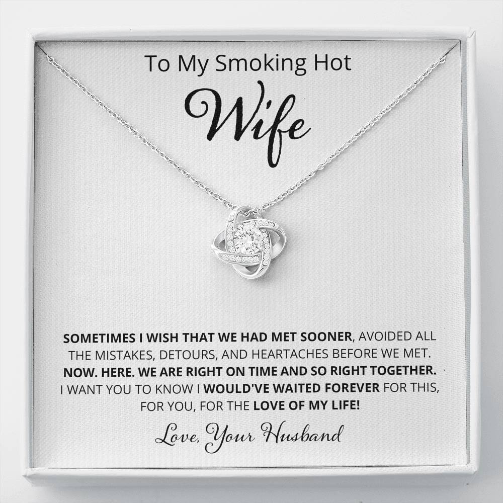 Wife, Sometimes I Wish, Love Knot Necklace