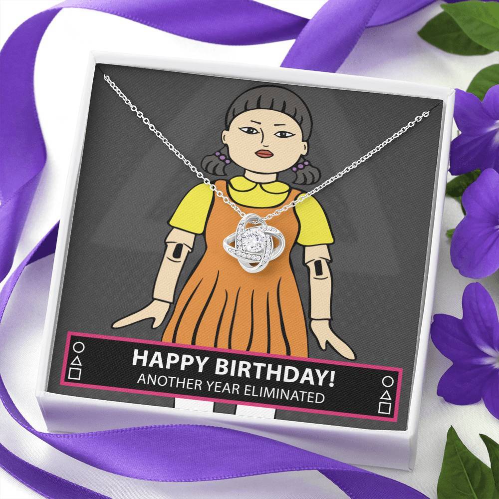 Happy Birthday, Another Year Eliminated, Knot Necklace
