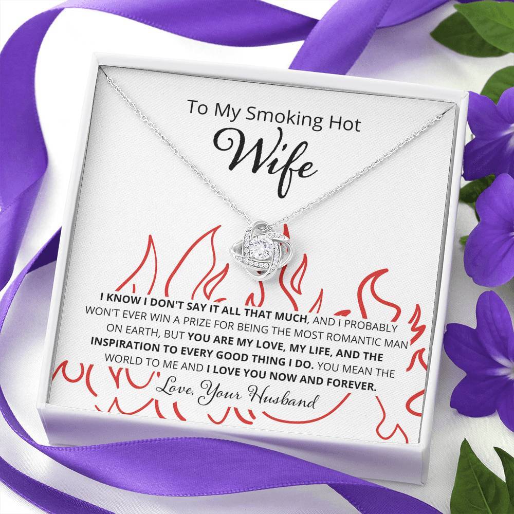 Wife, I Know I Don't Say It, Love Knot Necklace, 9
