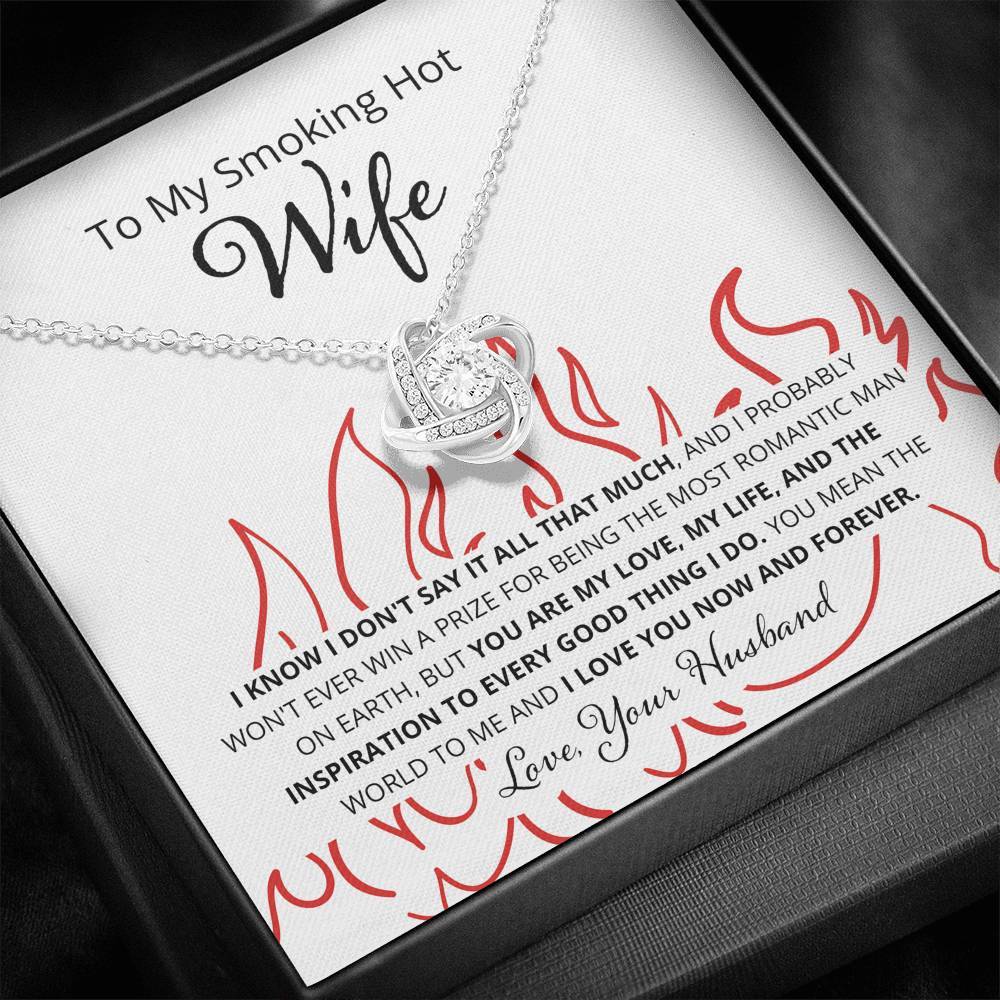 Wife, I Know I Don't Say It, Love Knot Necklace, 9