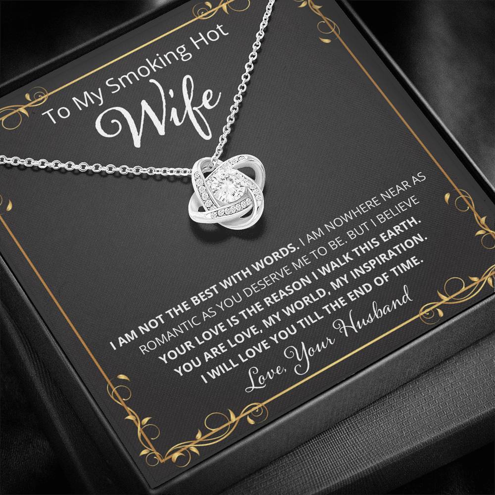 Wife, I Know I Don't Say It, Love Knot Necklace