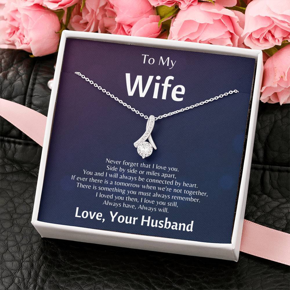 To My Wife - Never Forget That I Love You - Necklace
