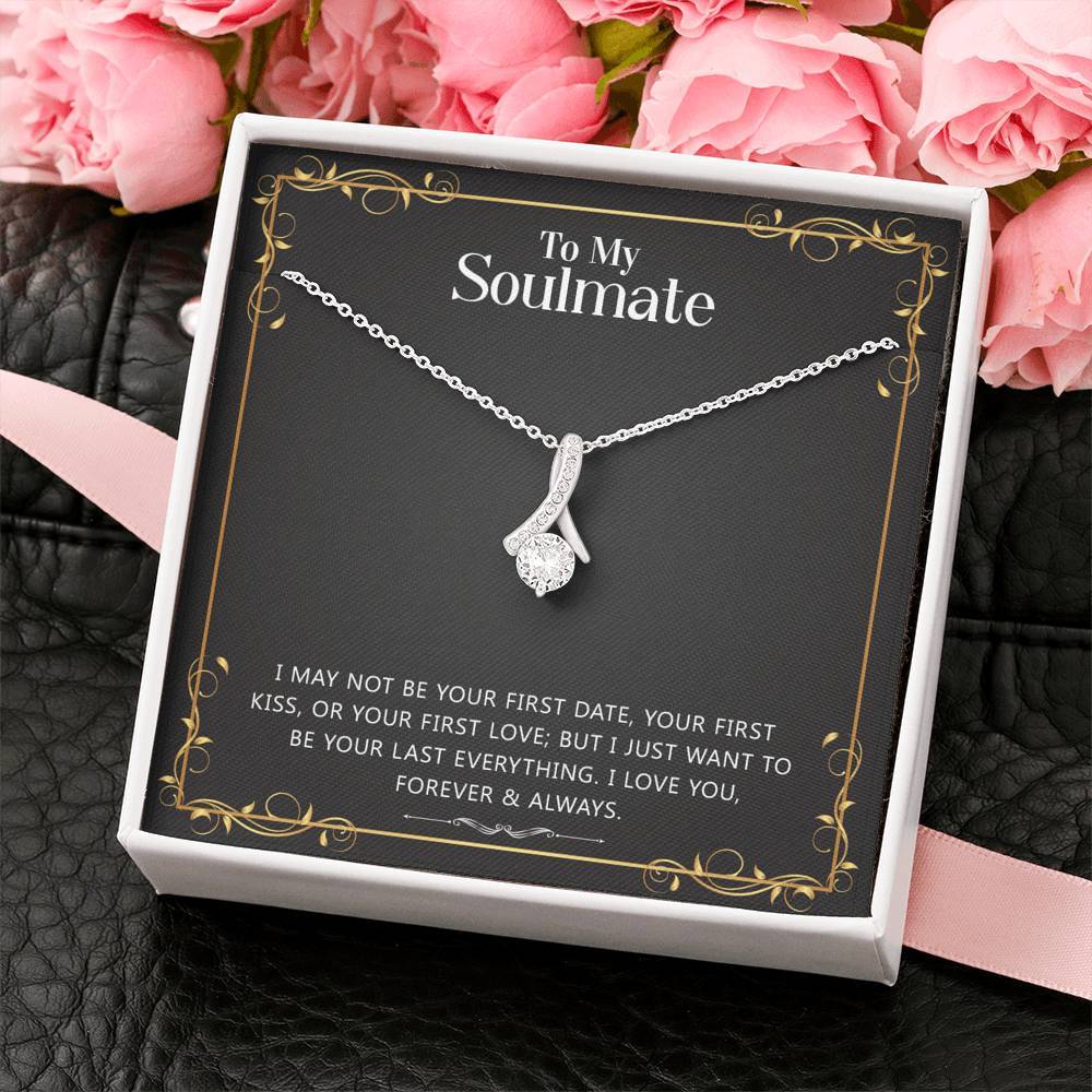 Soulmate, Want to Be Your Last Everything, Beauty Necklace