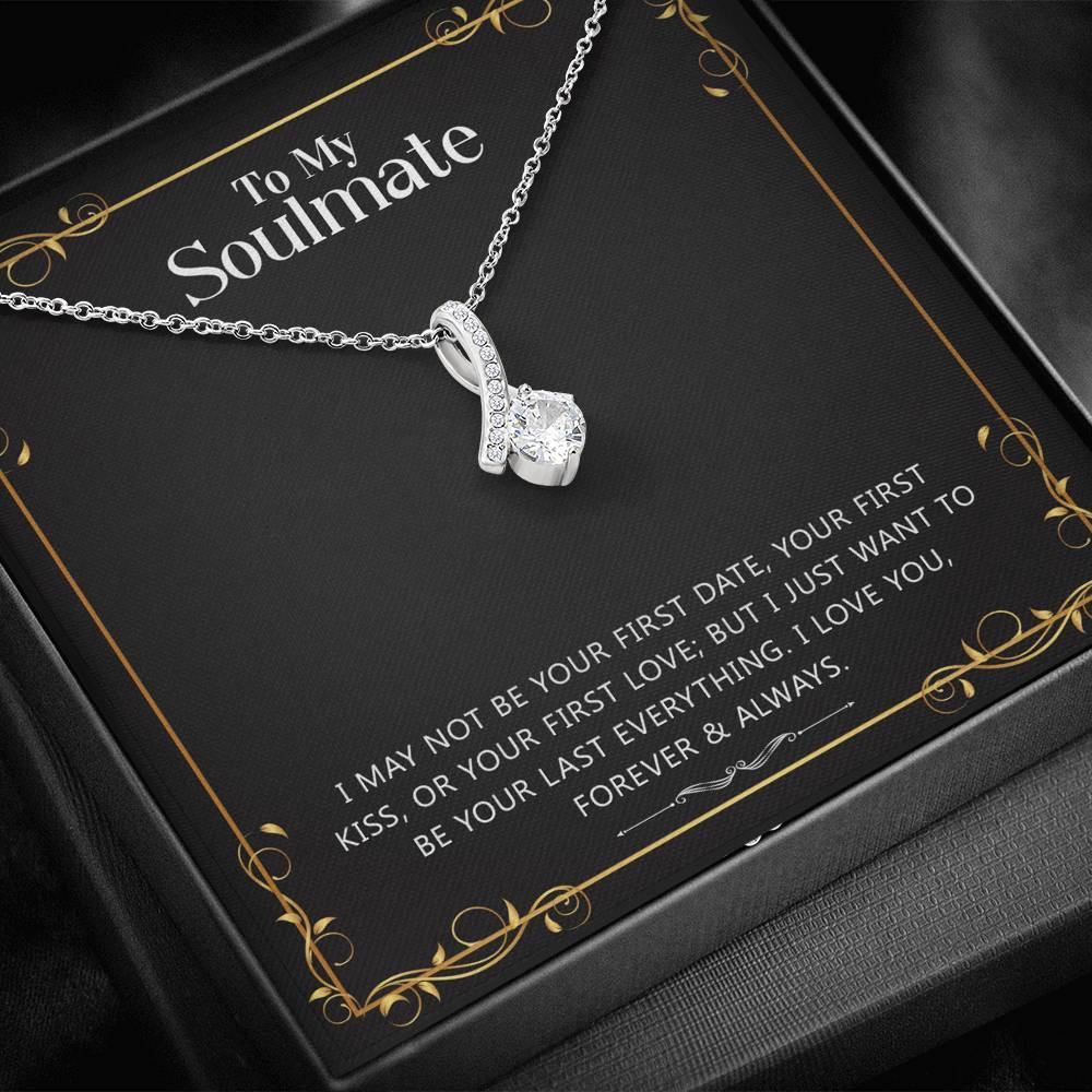 Soulmate, Want to Be Your Last Everything, Beauty Necklace