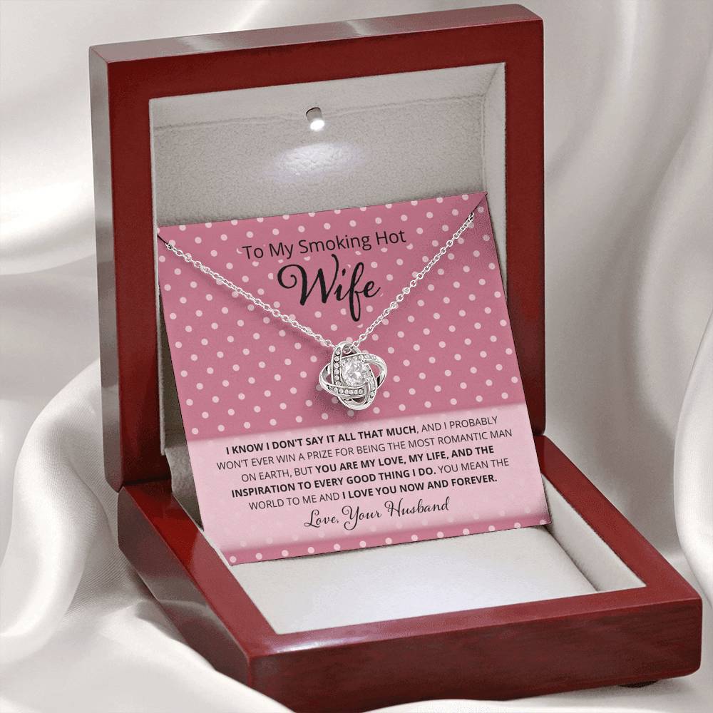 Wife, I Know I Don't Say It, Love Knot Necklace, 11