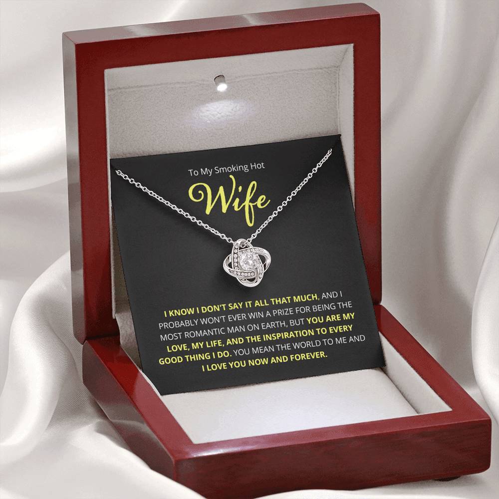 Wife, I Know I Don't Say It, Love Knot Necklace