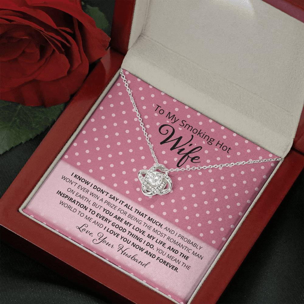 Wife, I Know I Don't Say It, Love Knot Necklace, 11