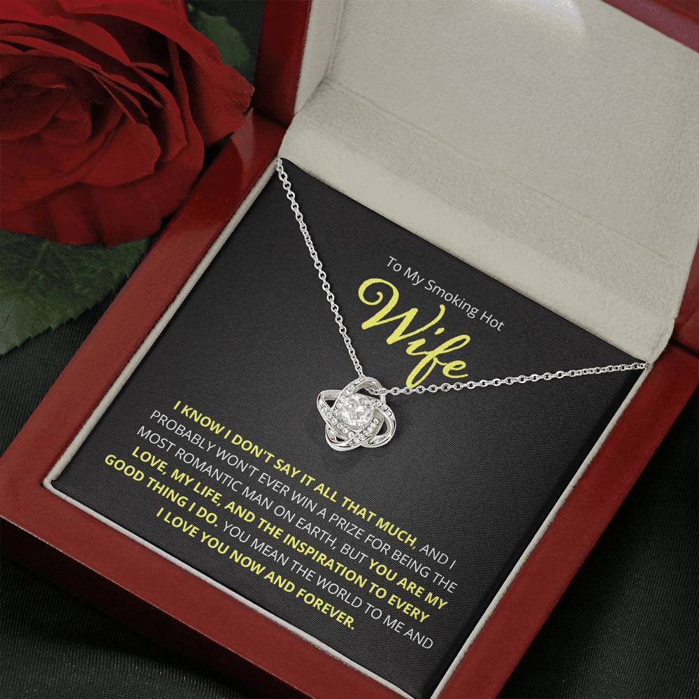 Wife, I Know I Don't Say It, Love Knot Necklace