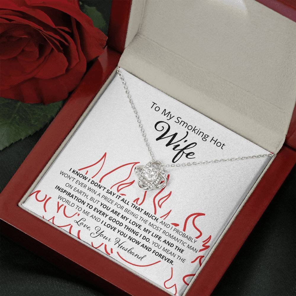 Wife, I Know I Don't Say It, Love Knot Necklace, 9