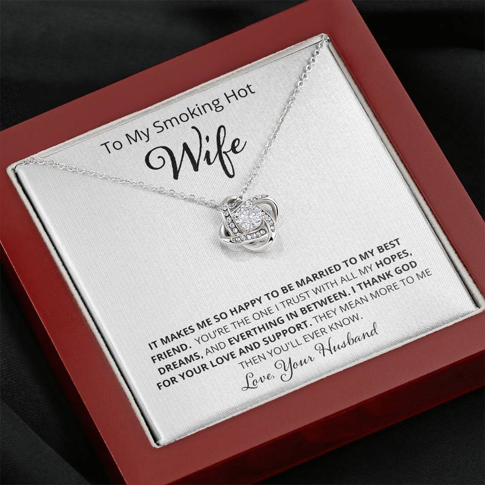 Wife, It Makes Me So Happy, Love Knot Necklace