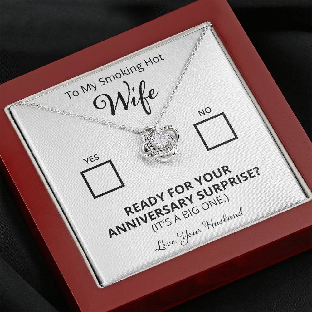 Wife, Yes or No. Ready for Your Anniversary Surprise? Love Knot Necklace