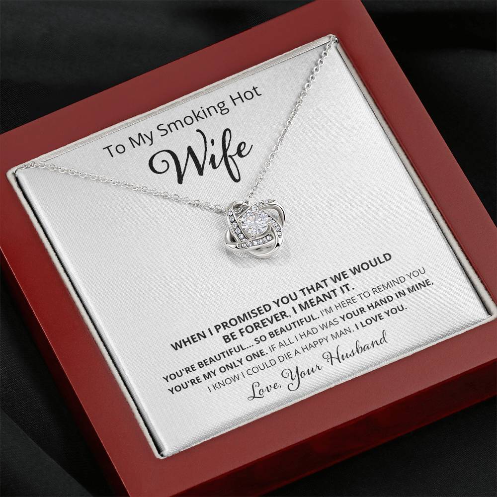 Wife, When I Promised You, Love Knot Necklace