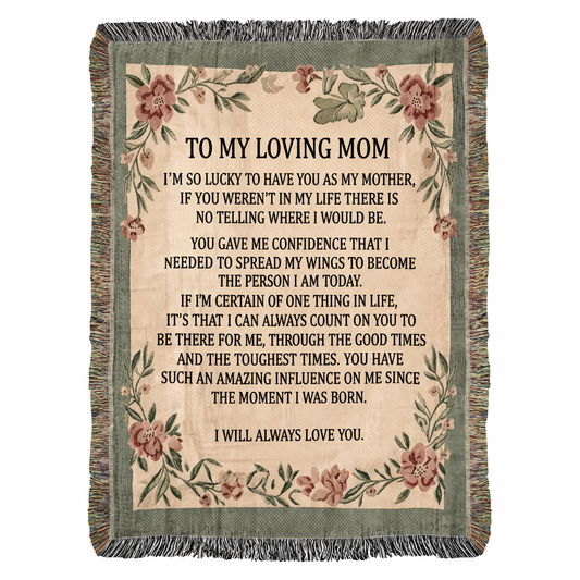 To My Loving Mom - Heirloom Woven Blanket