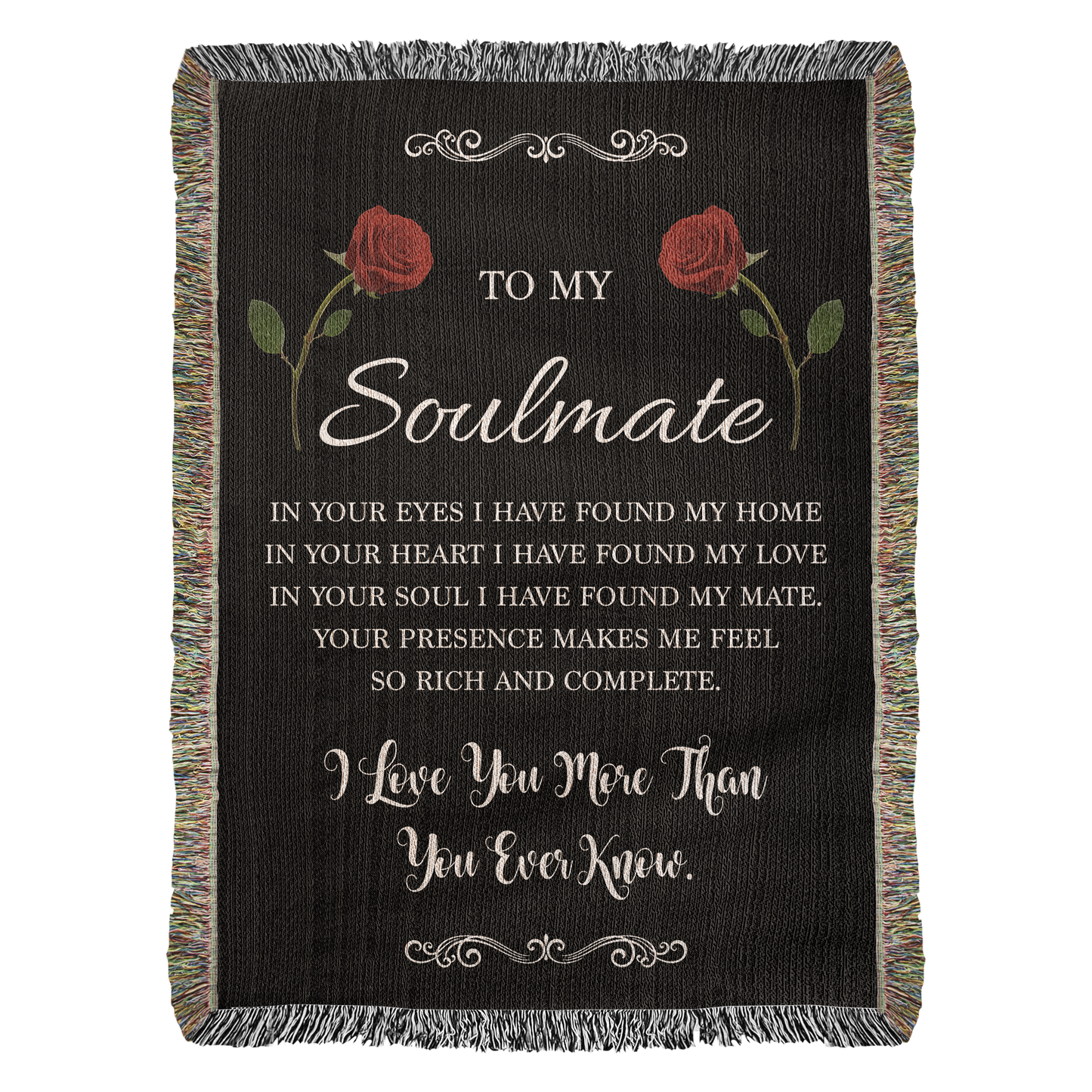 To My Soulmate - Heirloom Woven Blanket