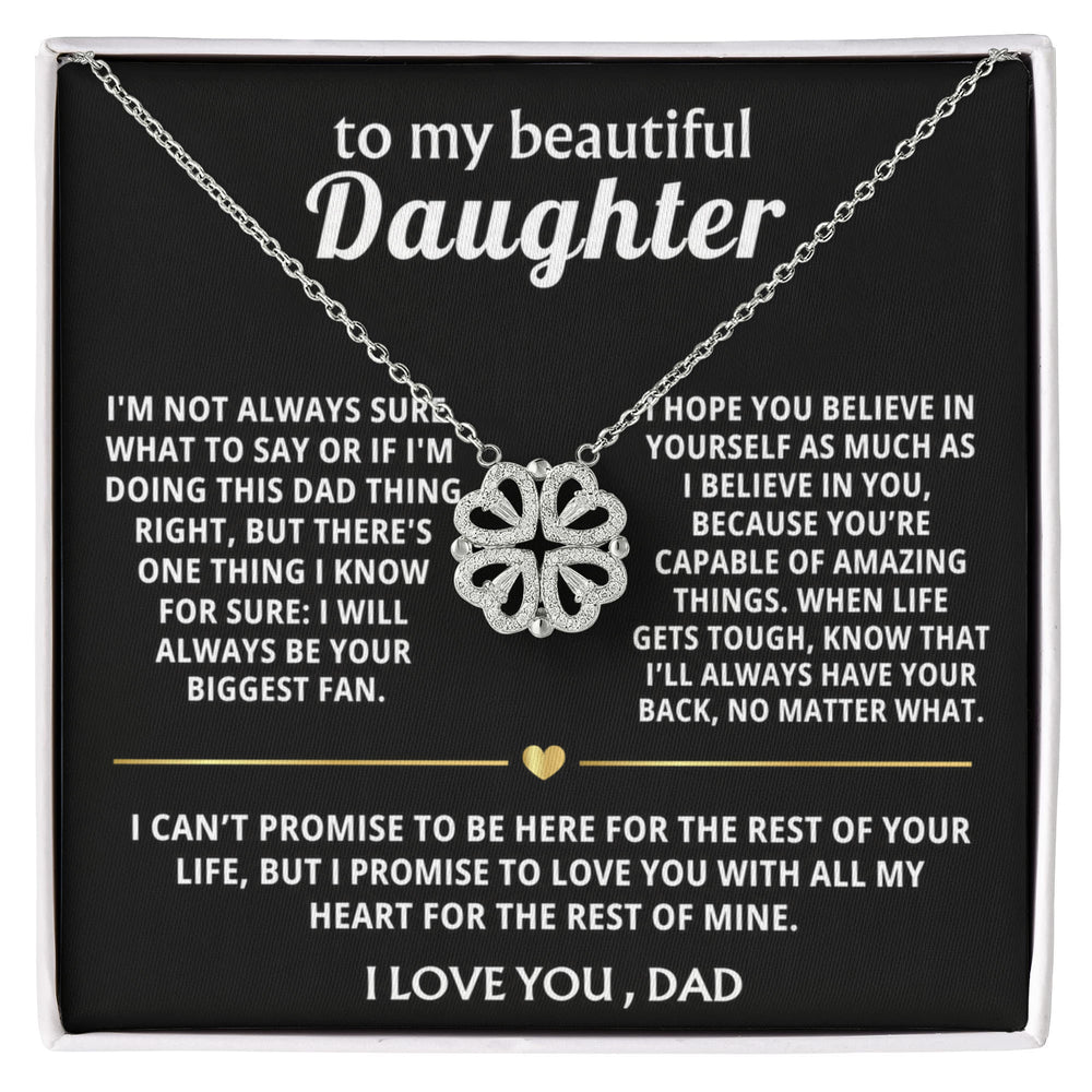 To My Beautiful Daughter, I'll always be your biggest fan.
