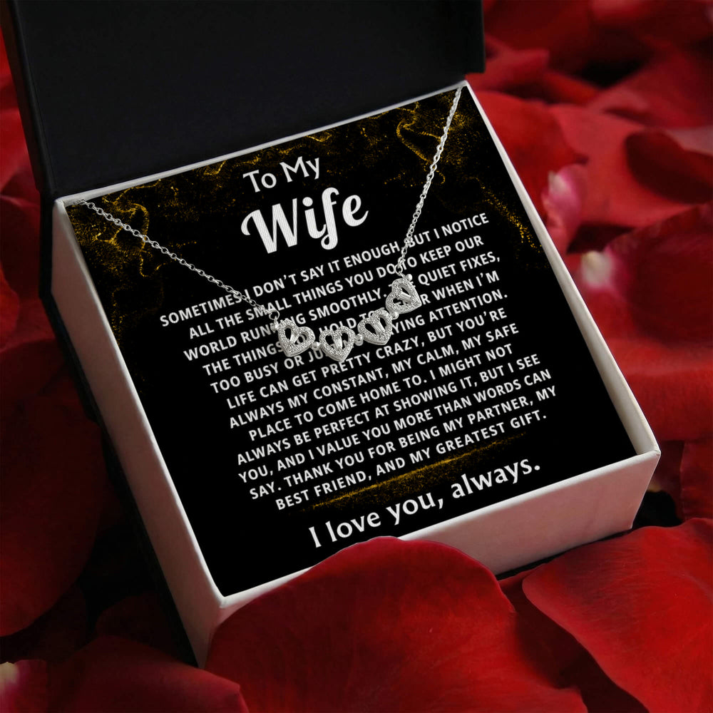To My Wife, You are my constant, calm, safe place.