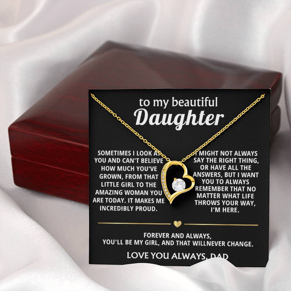 To My Beautiful Daughter, You'll always be my girl, I'm here.