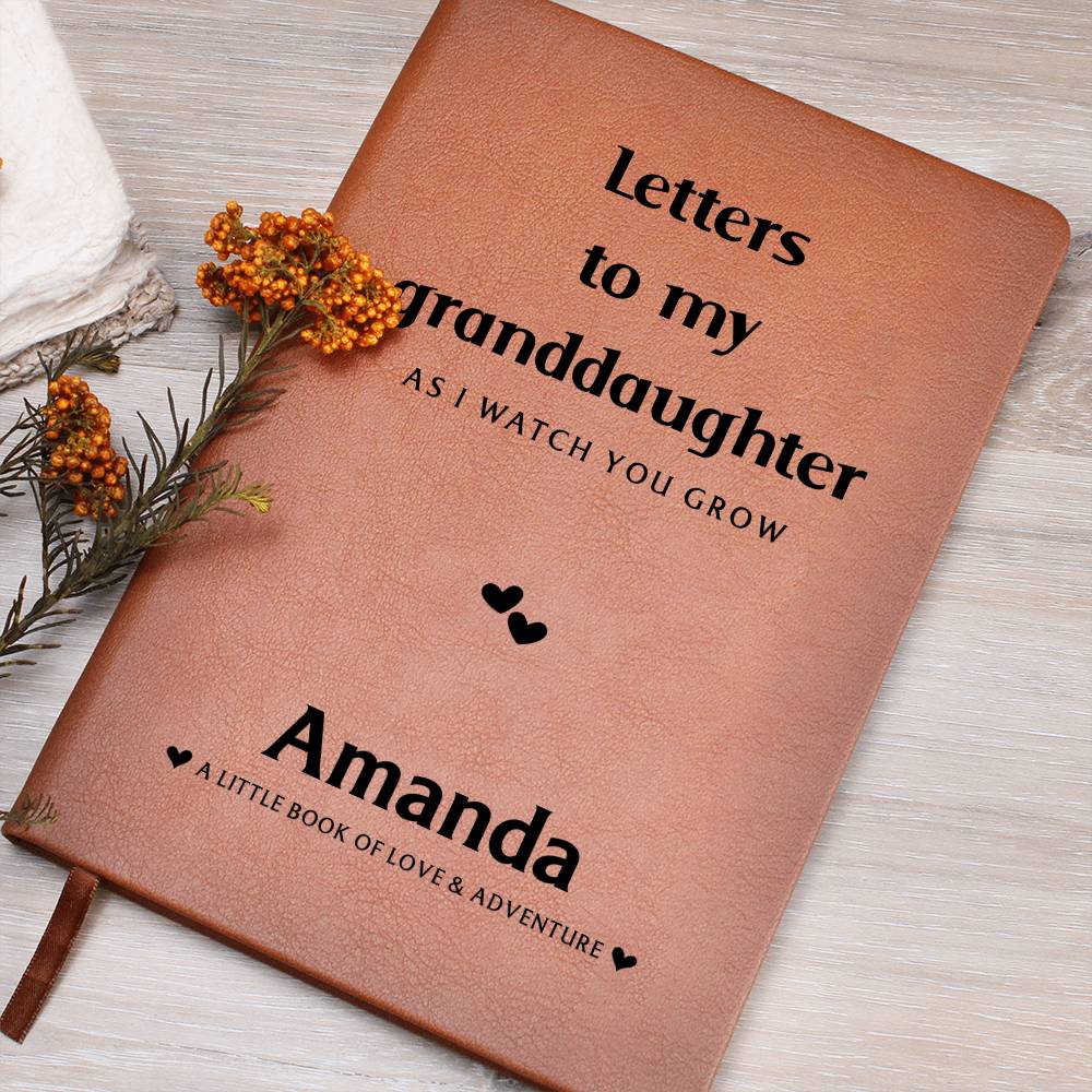LETTERS TO MY GRANDDAUGHTER JOURNAL