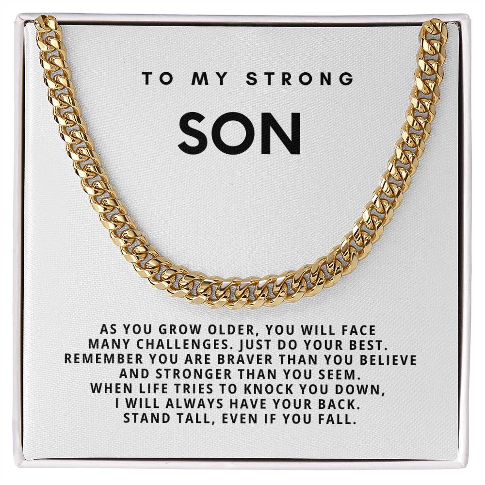 My Strong Son, Stand tall, even if you fall.