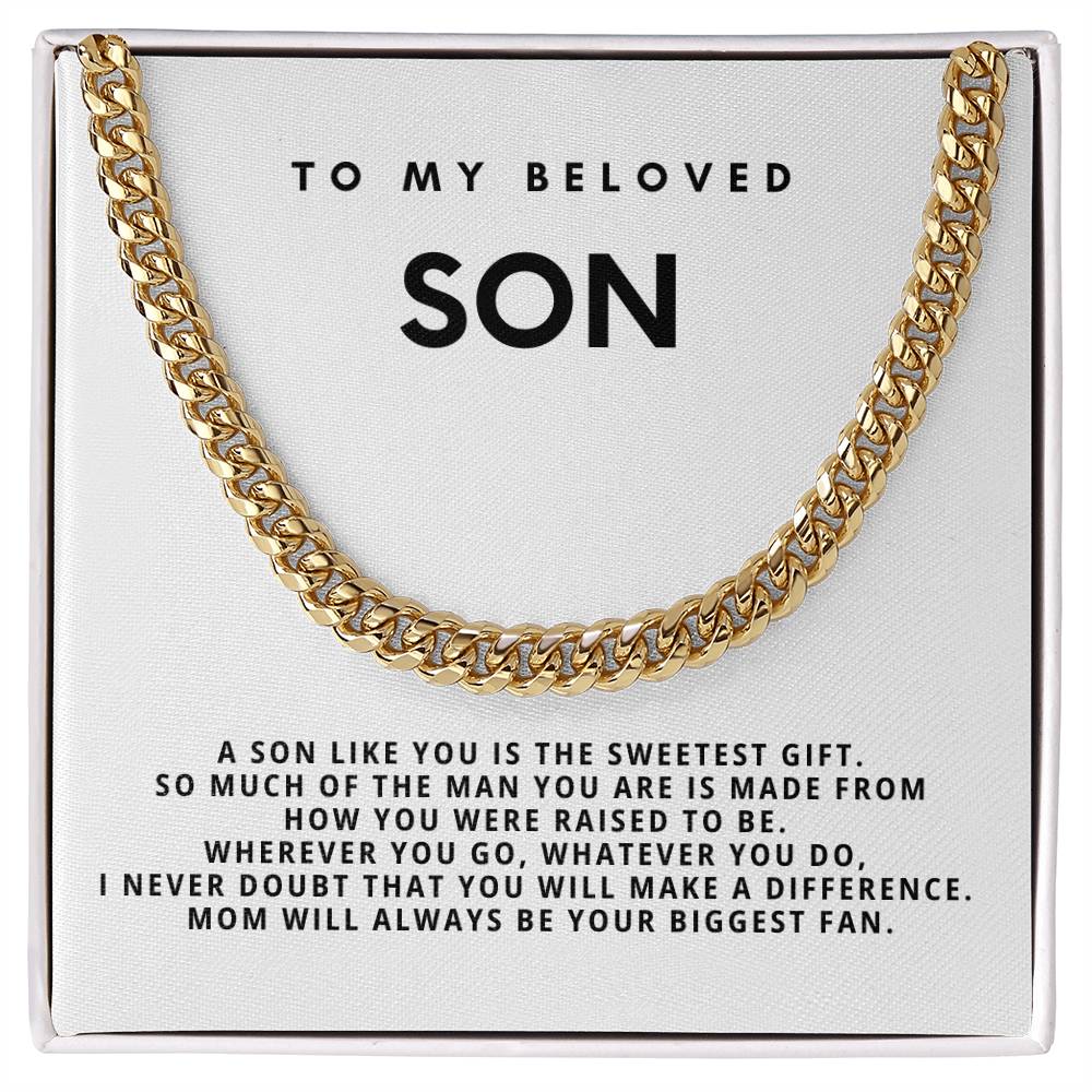To my beloved son, a son like you is the sweetest gift