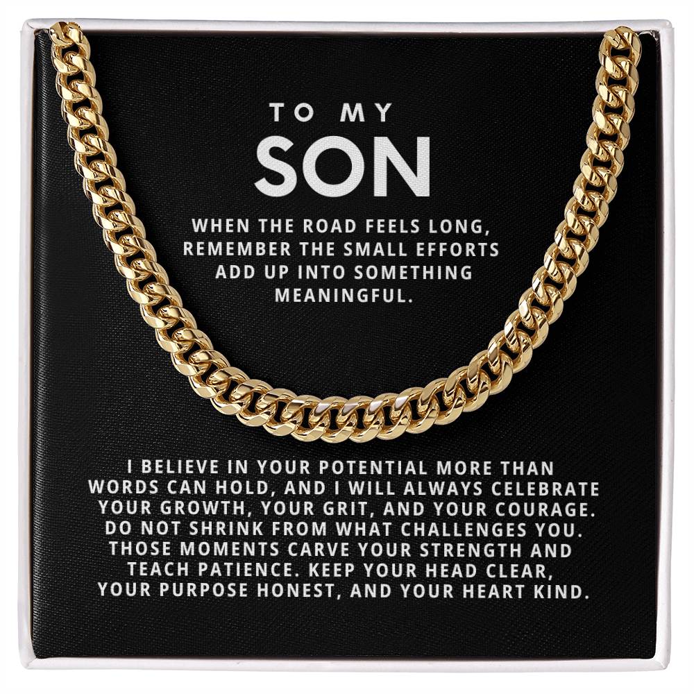 To my Son,Keep your head clear, your purpose honest, and your heart kind