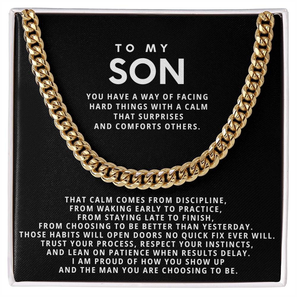 To my Son, I am proud of how you show up and the man you are choosing to be.