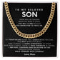 To my son,  Let your values guide you, laugh when you can