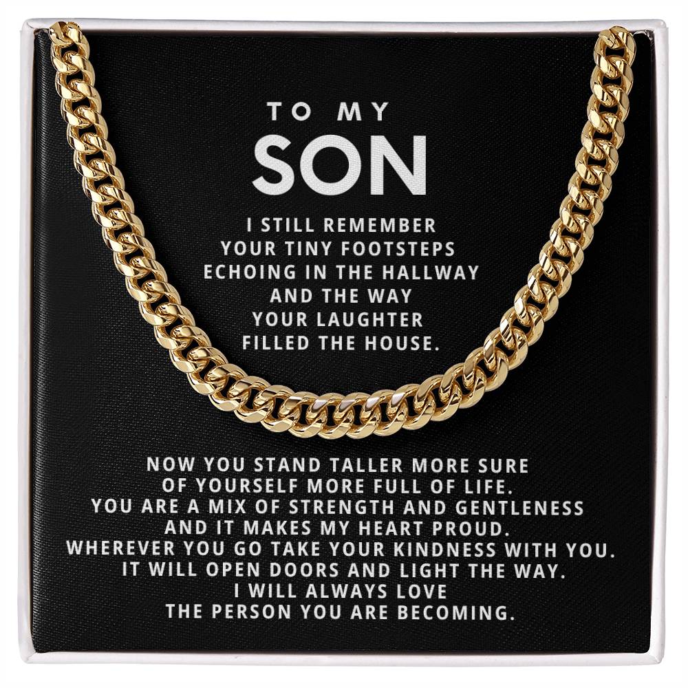 To my son, I still remember your tiny footsteps