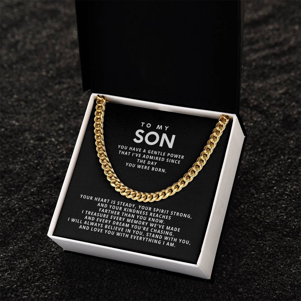To my Son, You have a gentle power