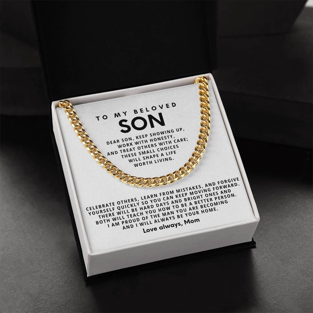 To my beloved Son, Celebrate others, learn from mistakes, and forgive yourself quickly