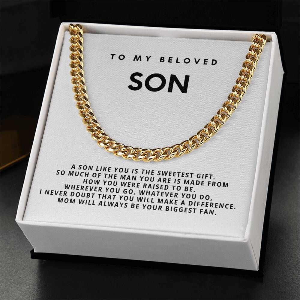 To my beloved son, a son like you is the sweetest gift