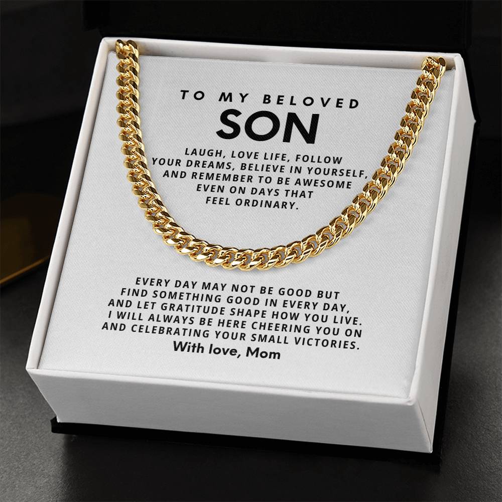 To my beloved son, Laugh, love life, follow your dreams, believe in yourself [ Few left only ]