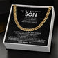 To my Son,I am proud of you every day and I love you without condition
