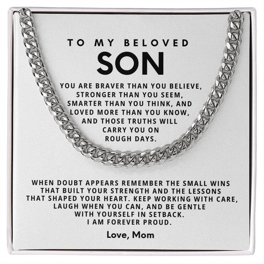 To my beloved Son, Keep working with care, laugh when you can, and be gentle with yourself in setback