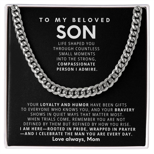 To my beloved son, Your loyalty and humor have been gifts to everyone who knows you