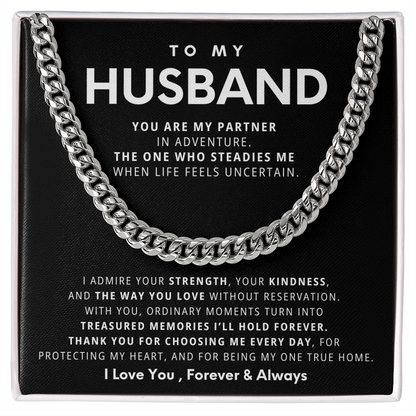 To My Husband, With you, ordinary moments turn into treasured memories I'll hold forever